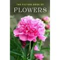 Independently Published The Picture Book of Flowers