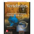 McGraw-Hill Education ISE Vertebrates: Comparative Anatomy, Function, Evolution