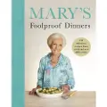 Ebury Publishing Mary’s Foolproof Dinners