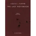 Birkhauser Louis I. Kahn: The Last Notebook: Four Freedoms Memorial, Roosevelt Island, New York