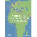 Thames & Hudson History of the World in 500 Maps