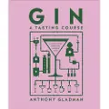 DK Publishing Gin A Tasting Course