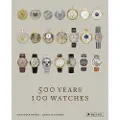 Prestel Publishing 500 Years, 100 Watches