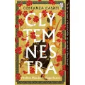 Penguin Books Ltd Clytemnestra - Casati, Costanza