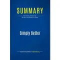 Business Book Summaries Summary: Simply Better: Review and Analysis of Barwise and Meehan's Book