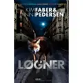 Politikens Forlag Løgner | Kim Faber & Janni Pedersen | Språk: Dansk