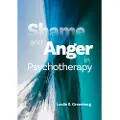 AMERICAN PSYCHOLOGICAL ASSOCIATION Shame and Anger in Psychotherapy