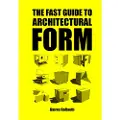 BIS Publishers The Fast Guide to Architectural Form