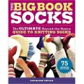 TAUNTON PRESS INC Big Book of Socks, The