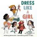 HarperCollins Dress Like a Girl
