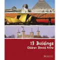 Prestel Publishing 13 Buildings Children Should Know