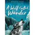 ANDERSEN PRESS LTD A Wolf Called Wander