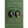 Princeton University Press The Battle of Bretton Woods