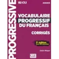 CLE Vocabulaire progressif du francais - Niveau avance B2/C1 - Corriges