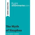 BrightSummaries.com The Myth of Sisyphus by Albert Camus (Book Analysis)