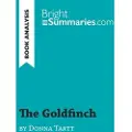BrightSummaries.com The Goldfinch by Donna Tartt (Book Analysis)