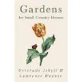 READ BOOKS Gardens for Small Country Houses
