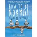 Atlantic Books How to Be Normal