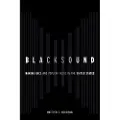 University of California Press Blacksound - Morrison, Matthew D.