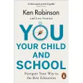 Penguin Books Ltd You, Your Child and School