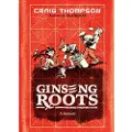 Pantheon Books Ginseng Roots: A Memoir