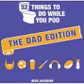 Octopus 52 Things to Do While You Poo: The Dad Edition