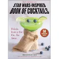 Skyhorse Publishing The Unofficial Star Wars–Inspired Book of Cocktails