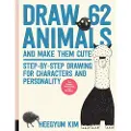 Quarto Publishing Group Draw 62 Animals and Make Them Cute