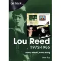 Sonicbond Publishing Lou Reed 1972 to 1986 On Track