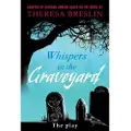 Pearson Education Limited Whispers in the Graveyard Heinemann Plays