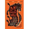 CHELSEA GREEN PUBLISHING CO Hunt for the Shadow Wolf