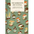 Chronicle Books Pocket Nature Series: Mushroom Hunting