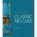 Quarto Publishing Group The Complete Book of Classic MG Cars
