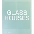 Phaidon Press Glass Houses