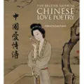 BRITISH MUSEUM PRESS Chinese Love Poetry