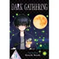 Viz Media, Subs. of Shogakukan Inc Dark Gathering, Vol. 3