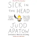Random House Sick in the Head: Conversations about Life and Comedy