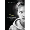 Little, Brown and Company Tim – The Official Biography of Avicii