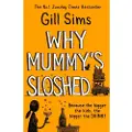 HarperCollins Why Mummy’s Sloshed