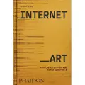 Phaidon Internet_Art - Kholeif, Omar