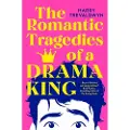 Pan Macmillan The Romantic Tragedies of a Drama King