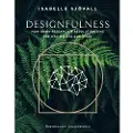 Bokförlaget Langenskiöld Designfulness : how brain research is revolutionising the way we live and work