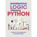 CAMBRIDGE UNIVERSITY PRESS Mathematical Logic through Python