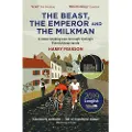 BLOOMSBURY The Beast, the Emperor and the Milkman