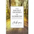 CHRISTIAN FOCUS PUBLICATIONS LTD The Silent Shades of Sorrow
