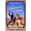 Hachette The Roman Mysteries: The Gladiators from Capua