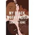 Jessica Kingsley Publishers My Black Motherhood