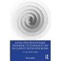 Taylor & Francis Ltd Using Psychodynamic Thinking to Enhance CBT in Clients with Psychosis