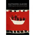Harvard University Press Saltwater Slavery