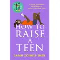 Little, Brown and Company How to Raise a Teen